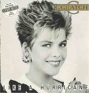 C.C. Catch - Like A Hurricane