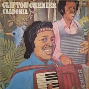 Clifton Chenier - Caldonia