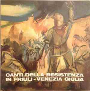 Coro Jezero - Canti Della Resistenza In Friuli-Venezia Giulia