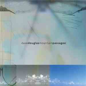 Dave Douglas - Mountain Passages