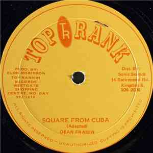 Dean Fraser / Johnny Osbourne - Square From Cuba / Get Cracking