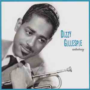 Dizzy Gillespie - Anthology