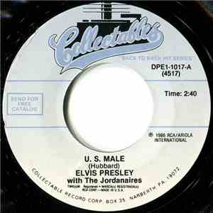 Elvis Presley - U. S. Male / Until It's Time For You To Go