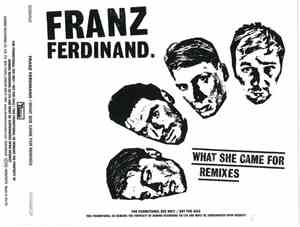 Franz Ferdinand - What She Came For Remixes