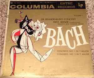 Johann Sebastian Bach, Fritz Reiner - Six Brandenburg Concerti, Volume One