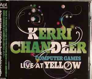 Kerri Chandler - Computer Games (Live At Yellow)