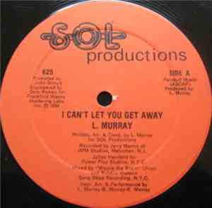L. Murray - I Can't Let You Get Away