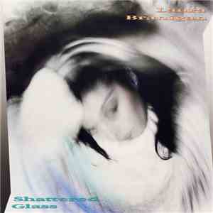 Laura Branigan - Shattered Glass