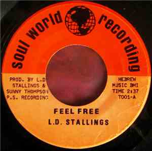 L.D. Stallings - Feel Free