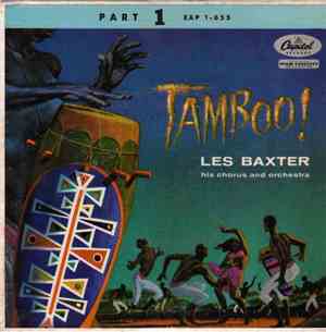 Les Baxter His Chorus And Orchestra - Tamboo! (Part 1)