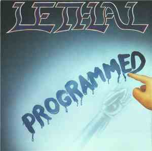 Lethal  - Programmed