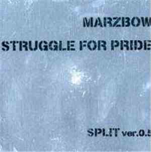 Marzbow / Struggle For Pride - Split Ver. 0.5