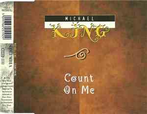 Michael King  - Count On Me