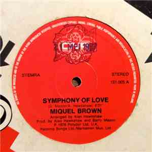 Miquel Brown - Symphony Of Love / When Did It All Begin To End?