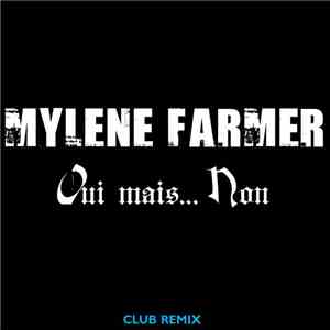 Mylene Farmer - Oui Mais... Non (Club Remix)