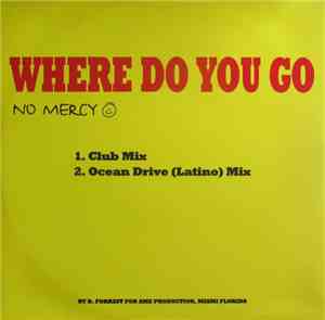 No Mercy - Where Do You Go
