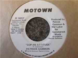Patrick Gammon - Cop An Attitude