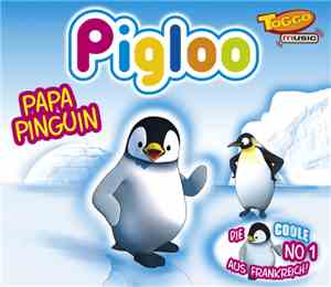 Pigloo - Papa Pingouin