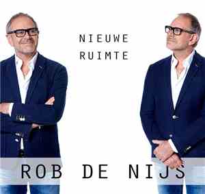Rob de Nijs - Nieuwe Ruimte