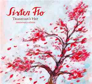 Sister Flo - Tragician's Hat (Anniversary Edition)