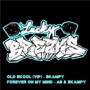 Skampy / AB - Old Skool VIP / Forever On My Mind