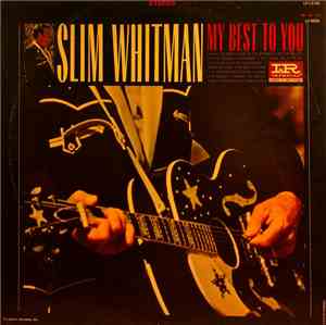Slim Whitman - My Best To You