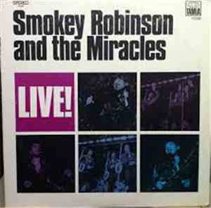 Smokey Robinson And The Miracles - Live!