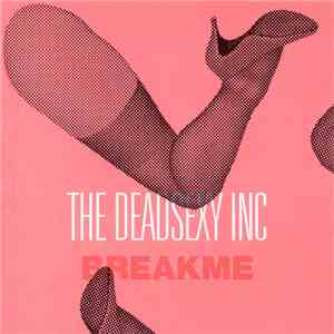 The Deadsexy Inc - BreakMe