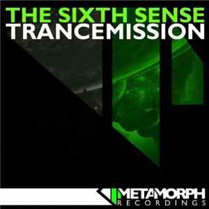 The Sixth Sense - Trancemission