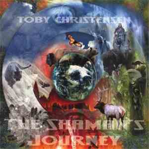 Toby Christensen - The Shaman's Journey
