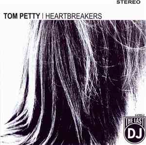 Tom Petty | Heartbreakers - The Last DJ