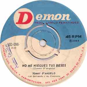 Tommy D'Angelo - No Me Niegues Tus Besos / Siempre Te Lo Diré