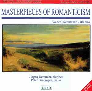 Weber - Schumann - Brahms, Jürgen Demmler, Peter Grabinger - Masterpieces O ...