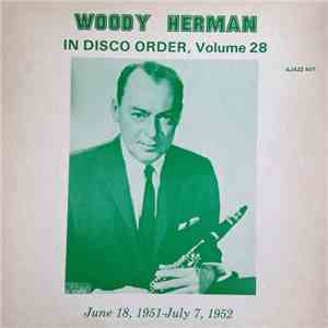 Woody Herman - In Disco Order, Volume 28