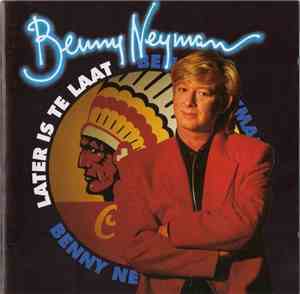 Benny Neyman - Later Is Te Laat