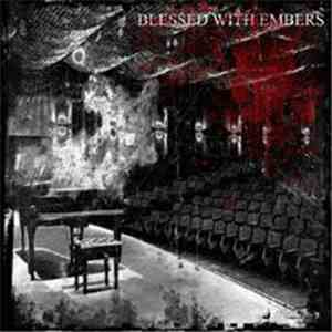 Blessed With Embers - Blessed With Embers