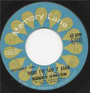 Bobby Vinton - There I've Said It Again / Mr. Lonely