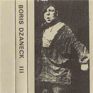 Boris Dzaneck - III