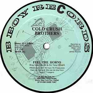 Cold Crush Brothers - Feel The Horns / We Can Do This