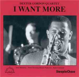 Dexter Gordon Quartet - I Want More