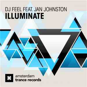 DJ Feel Feat. Jan Johnston - Illuminate