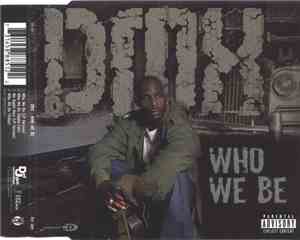 DMX - Who We Be