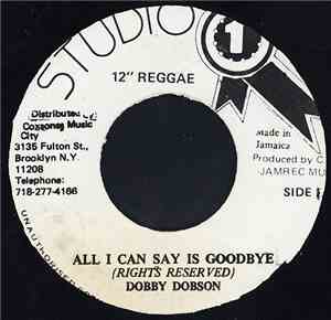 Dobby Dobson - All I Can Say Is Goodbye