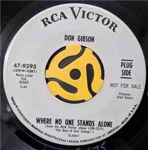 Don Gibson - Where No One Stands Alone / Satisfied