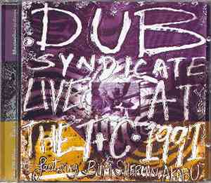 Dub Syndicate - Live At The T+C 1991