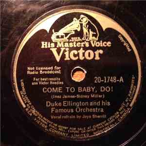 Duke Ellington And His Orchestra - Come to Baby, Do! / Gonna Fall In Love W ...