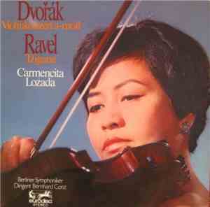 Dvořák / Ravel - Carmencita Lozada, Berliner Symphoniker : Dirigent Bernhar ...