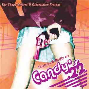 Existereo & Barfly  Are Candy's .22 - Existereo & Barfly Are Candy's .22
