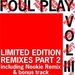 Foul Play - Volume III Remixes Part 2