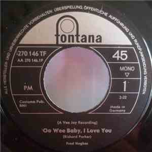 Fred Hughes - Oo Wee Baby, I Love You / Love Me Baby